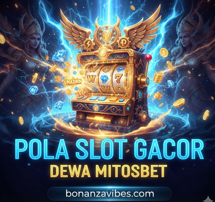 Pola Slot Gacor Dewa Mitosbet